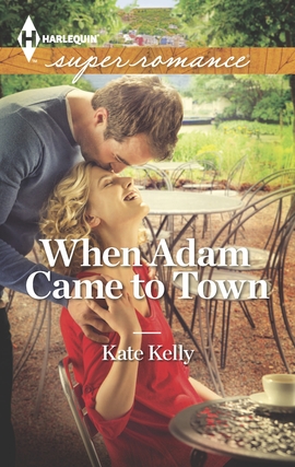 Title details for When Adam Came to Town by Kate Kelly - Wait list